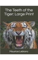 The Teeth of the Tiger
