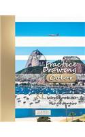 Practice Drawing [Color] - XL Workbook 30: Rio de Janeiro(30 Practice Drawing XL [color])