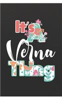 It's Verna Thing: First Name Funny Sayings Personalized Customized Names Women Girl Mother's day Gift Notebook Journal