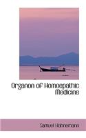 Organon of Homoepathic Medicine