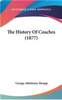 The History Of Coaches (1877)