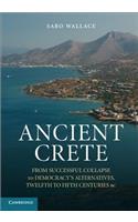 Ancient Crete: From Successful Collapse to Democracy's Alternatives, Twelfth–Fifth Centuries BC