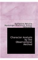 Character Analysis by the Observational Method