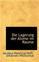 Die Lagerung Der Atome Im Raume