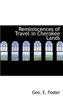 Reminiscences of Travel in Cherokee Lands