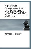 A Further Consideration of the Dangerous Condition of the Country