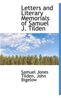 Letters and Literary Memorials of Samuel J. Tilden
