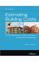 Estimating Building Costs for the Residential & Light Commercial Construction Professional