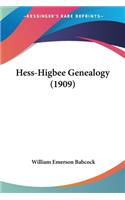 Hess-Higbee Genealogy (1909)