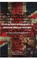 Four Nations Approaches to Modern 'British' History