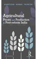 Agricultural Prices and Producation in Post - reform India