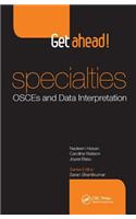 Get ahead! Specialties: OSCEs and Data Interpretation