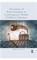 Discourses of Postcolonialism in Contemporary British Children's Literature