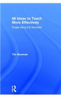 88 Ideas to Teach More Effectively
