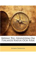 Bidrag Till Kännedom Om Finlands Natur Och Folk
