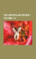 The Unpopular Review (Volume 1-2): (English)