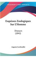 Esquisses Zoologiques Sur L'Homme