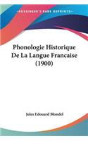 Phonologie Historique De La Langue Francaise (1900)