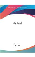 Cui Bono?