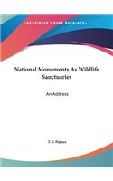 National Monuments as Wildlife Sanctuaries