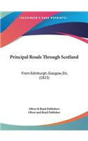 Principal Roads Through Scotland