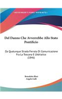 Del Danno Che Avverrebbe Allo Stato Pontificio