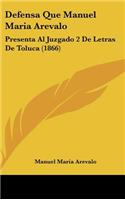 Defensa Que Manuel Maria Arevalo