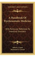 Handbook of Psychosomatic Medicine