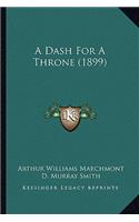 Dash for a Throne (1899)