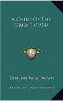 A Child Of The Orient (1914)