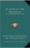 In Spite Of The Handicap