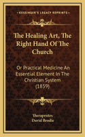 The Healing Art, the Right Hand of the Church