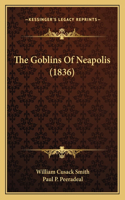 The Goblins Of Neapolis (1836)