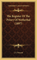 The Register Of The Priory Of Wetherhal (1897)