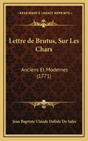 Lettre de Brutus, Sur Les Chars: Anciens Et Modernes (1771)