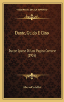 Dante, Guido E Cino