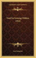 Food For Growing Children (1914)