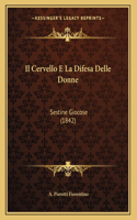 Il Cervello E La Difesa Delle Donne: Sestine Giocose (1842)