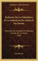 Recherches Sur Les Pedicellaires Et Les Ambualcres Des Asteries Et Des Oursins: Propositions De Geologie Et De Botanique Donnees Par La Facultie (1869)(French)
