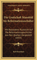 Die Grafschaft Mansfeld Im Reformationszeitalter