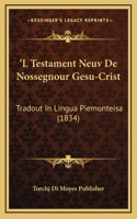 'L Testament Neuv De Nossegnour Gesu-Crist