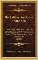 The Railway And Canal Traffic Acts