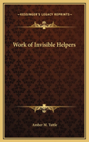 Work of Invisible Helpers