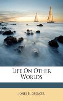 Life on Other Worlds