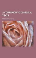 A Companion to Classical Texts