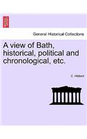 View of Bath, Historical, Political and Chronological, Etc.