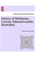 History of Middlesex County, Massachusetts. Illustrated. VOL. II.: (English)