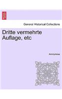 Dritte Vermehrte Auflage, Etc