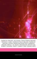 Articles on American Airlines, Including: Trans World Airlines, Donald J. Carty, American Eagle Airlines, American Airlines Center, Americanconnection, American Airlines Arena, C. R. Smith, (English)