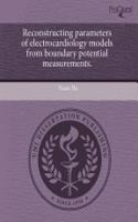 Reconstructing Parameters of Electrocardiology Models from Boundary Potential Measurements